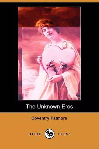 The Unknown Eros (Dodo Press) cover