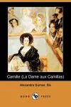 Camille (La Dame Aux Camillas) (Dodo Press) cover