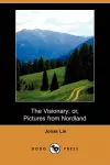 The Visionary; Or, Pictures from Nordland (Dodo Press) cover