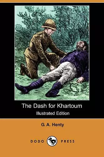 The Dash for Khartoum (Illustrated Edition) (Dodo Press) cover