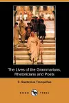 The Lives of the Grammarians, Rhetoricians and Poets (Dodo Press) cover