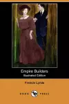 Empire Builders (Illustrated Edition) (Dodo Press) cover