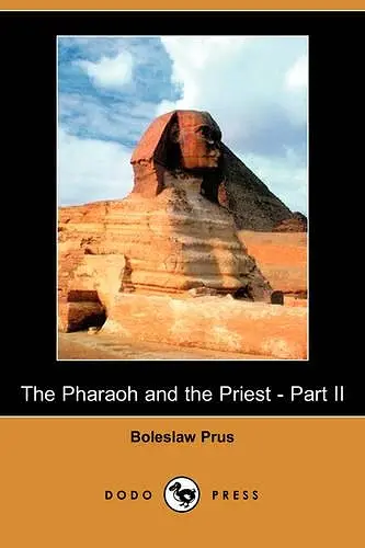 The Pharaoh and the Priest - Part II (Dodo Press) cover