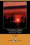 The Satires, Epistles, and Art of Poetry (Dodo Press) cover