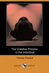 The Creative Process in the Individual (Dodo Press) cover