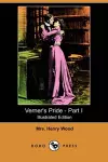 Verner's Pride - Part I (Illustrated Edition) (Dodo Press) cover