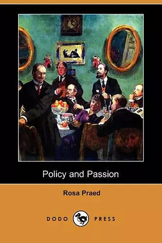 Policy and Passion (Dodo Press) cover