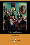 Policy and Passion (Dodo Press) cover