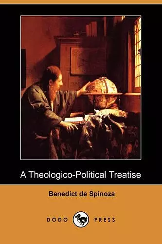 A Theologico-Political Treatise (Dodo Press) cover