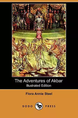 The Adventures of Akbar (Illustrated Edition) (Dodo Press) cover