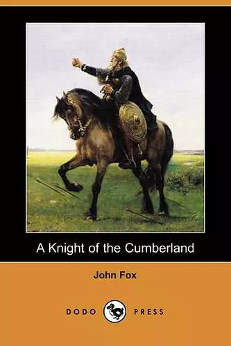 A Knight of the Cumberland (Dodo Press) cover