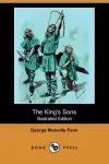 The King's Sons (Illustrated Edition) (Dodo Press) cover