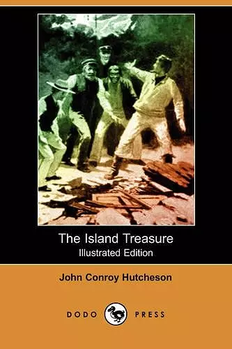 The Island Treasure (Illustrated Edition) (Dodo Press) cover