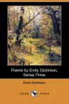 Poems by Emily Dickinson, Series Three (Dodo Press) cover