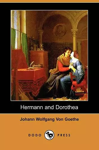 Hermann and Dorothea (Dodo Press) cover