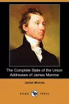 The Complete State of the Union Addresses of James Monroe (Dodo Press) cover