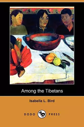 Among the Tibetans (Dodo Press) cover