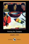 Among the Tibetans (Dodo Press) cover