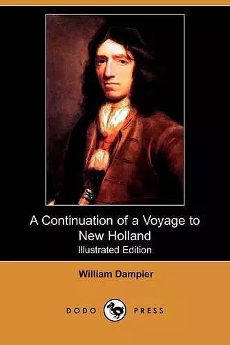 A Continuation of a Voyage to New Holland (Illustrated Edition) (Dodo Press) cover