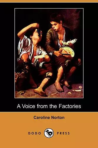 A Voice from the Factories (Dodo Press) cover