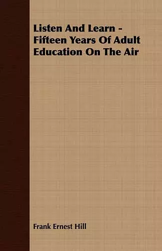 Listen And Learn - Fifteen Years Of Adult Education On The Air cover
