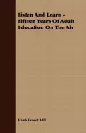 Listen And Learn - Fifteen Years Of Adult Education On The Air cover