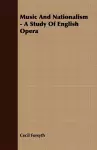 Music And Nationalism - A Study Of English Opera cover