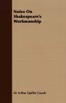 Notes On Shakespeare's Workmanship cover