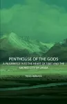 Penthouse Of The Gods - A Pilgrimage Into The Heart Of Tibet And The Sacred City of Lhasa cover