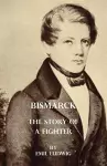 Bismark - The Story Of A Fighter cover