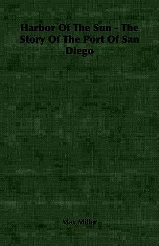 Harbor Of The Sun - The Story Of The Port Of San Diego cover