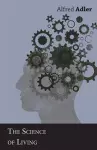 The Science Of Living cover