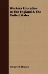 Workers Education In The England & The United States cover