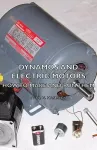 Dynamos And Electric Motors - How To Make And Run Them cover