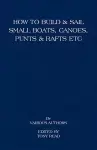 How to Build and Sail Small Boats - Canoes - Punts and Rafts cover