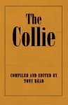 The Collie Or Sheepdog In Show And Work - Its History & Origins cover