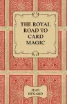 The Royal Road to Card Magic cover