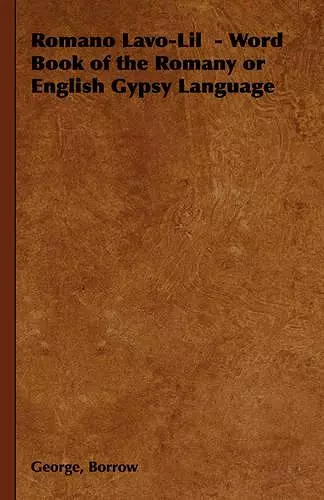 Romano Lavo-Lil - Word Book of the Romany or English Gypsy Language cover