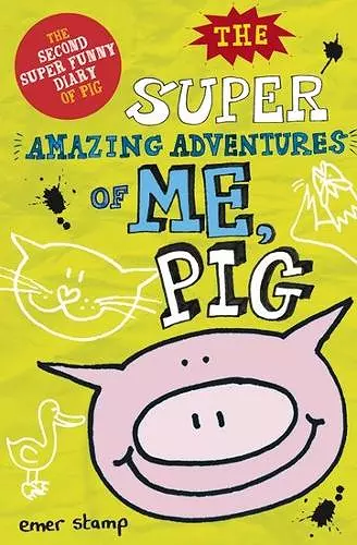 The Super Amazing Adventures of Me, Pig cover