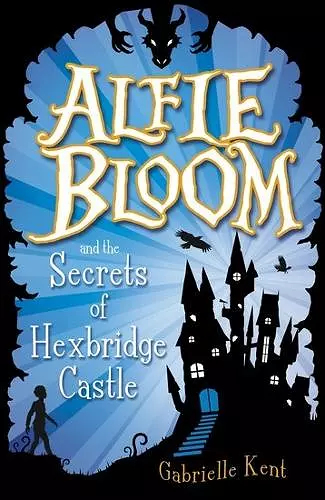 Alfie Bloom and the Secrets of Hexbridge Castle cover