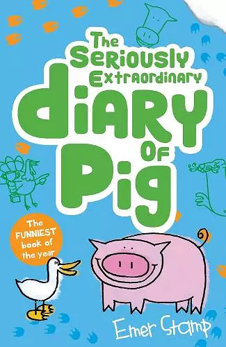 The Seriously Extraordinary Diary of Pig cover