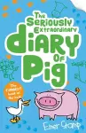 The Seriously Extraordinary Diary of Pig cover