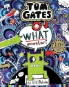 What Monster? (Tom Gates #15) (PB) cover
