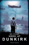 Hero at Dunkirk cover