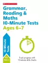 Grammar, Reading & Maths 10-Minute Tests Ages 6-7 cover