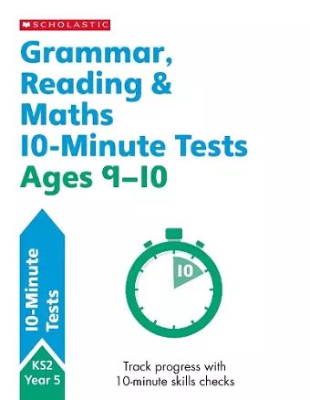 Grammar, Reading & Maths 10-Minute Tests Ages 9-10 cover
