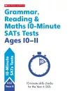 Grammar, Reading & Maths 10-Minute SATs Tests Ages 10-11 cover