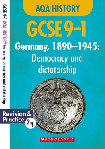 Germany, 1890-1945 - Democracy and Dictatorship (GCSE 9-1 AQA History) cover