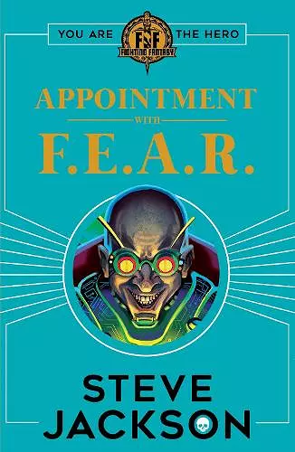 Fighting Fantasy: Appointment With F.E.A.R. cover