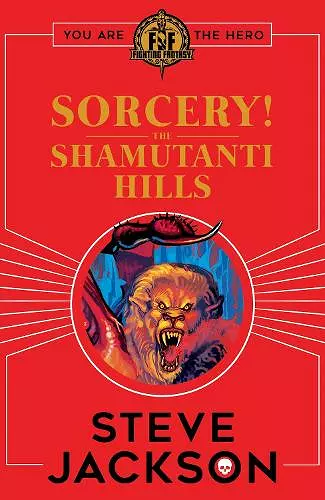 Fighting Fantasy: Sorcery! The Shamutanti Hills cover